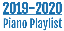 2019-2020 Piano Playlist